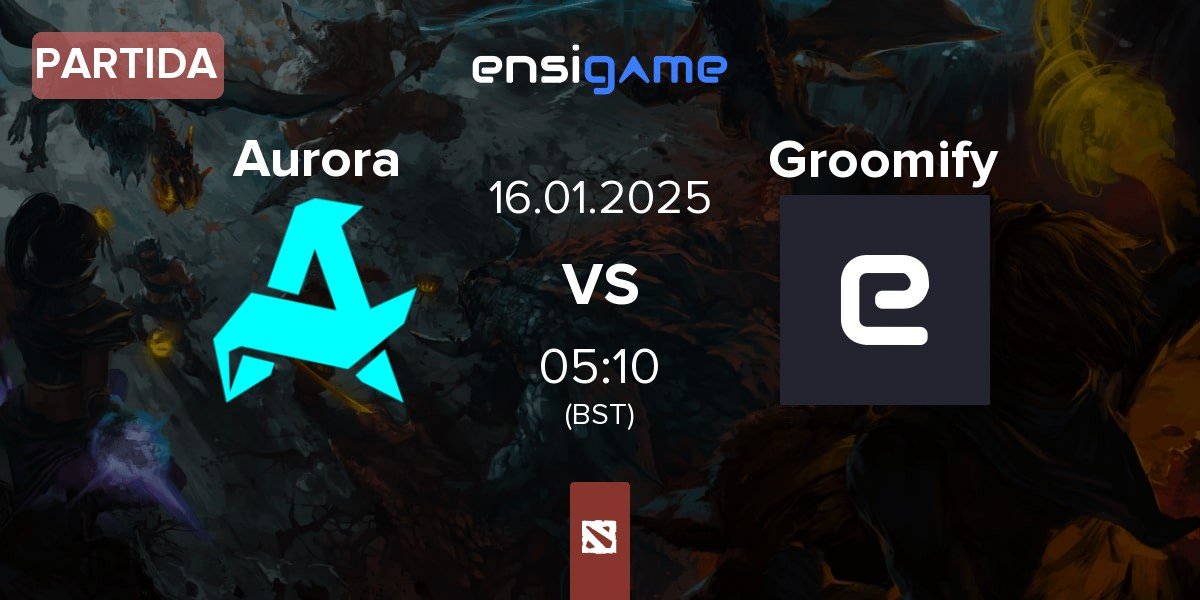 Partida Aurora vs Groomify | 16.01