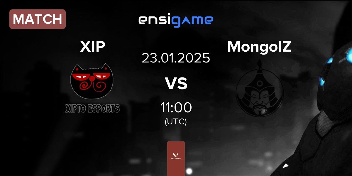 Match Xipto Esports XIP vs The MongolZ MongolZ | 23.01