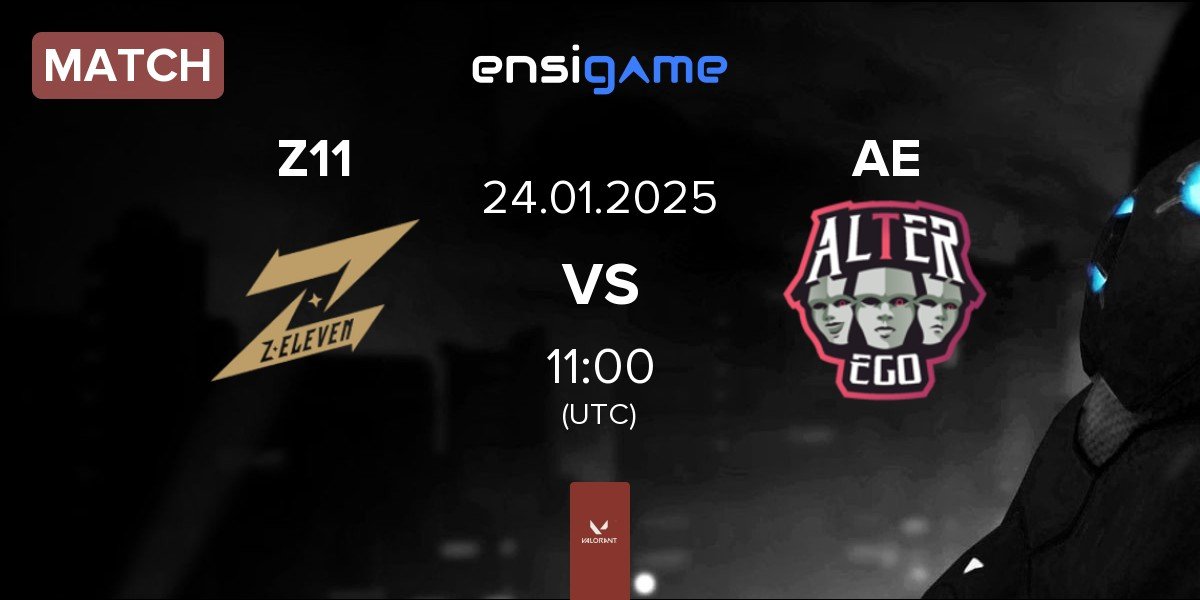 Match Z11 vs Alter Ego AE | 24.01