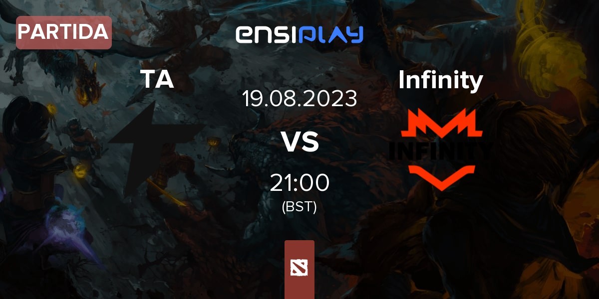 Partida Thunder Awaken TA vs Infinity Esports Infinity | 19.08