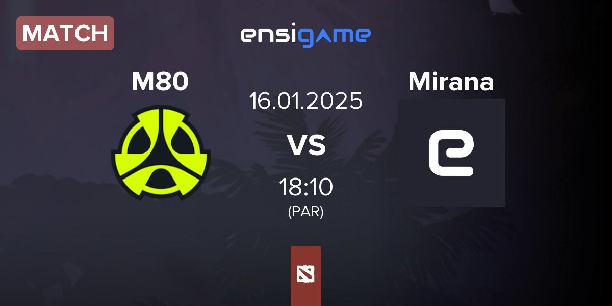 Match M80 vs Mirana | 16.01