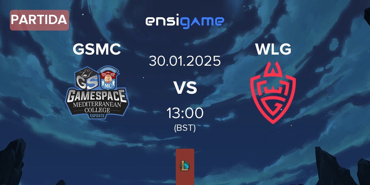 Partida Gamespace MCE GSMC vs WLGaming Esports WLG | 30.01