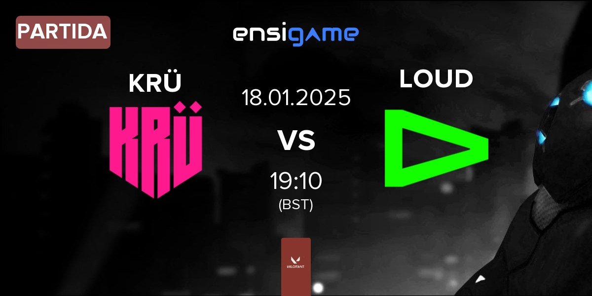 Partida KRÜ Esports KRÜ vs LOUD | 18.01