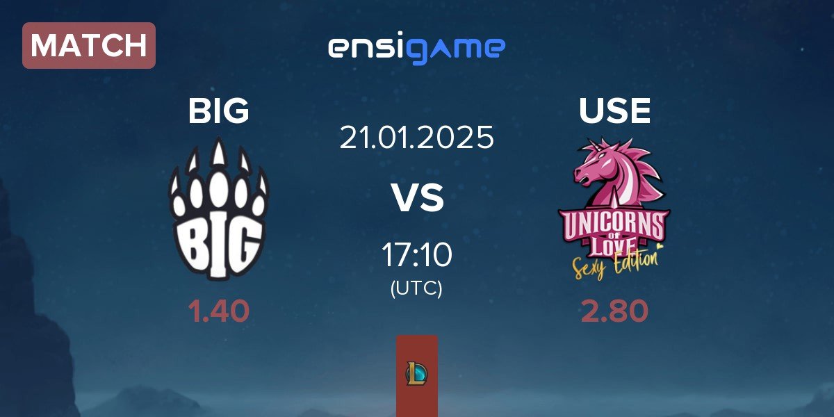 Match Berlin International Gaming BIG vs Unicorns of Love Sexy Edition USE | 21.01