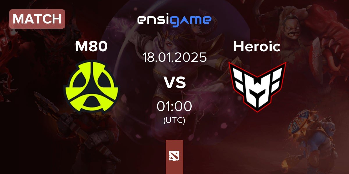 Match M80 vs Heroic | 18.01