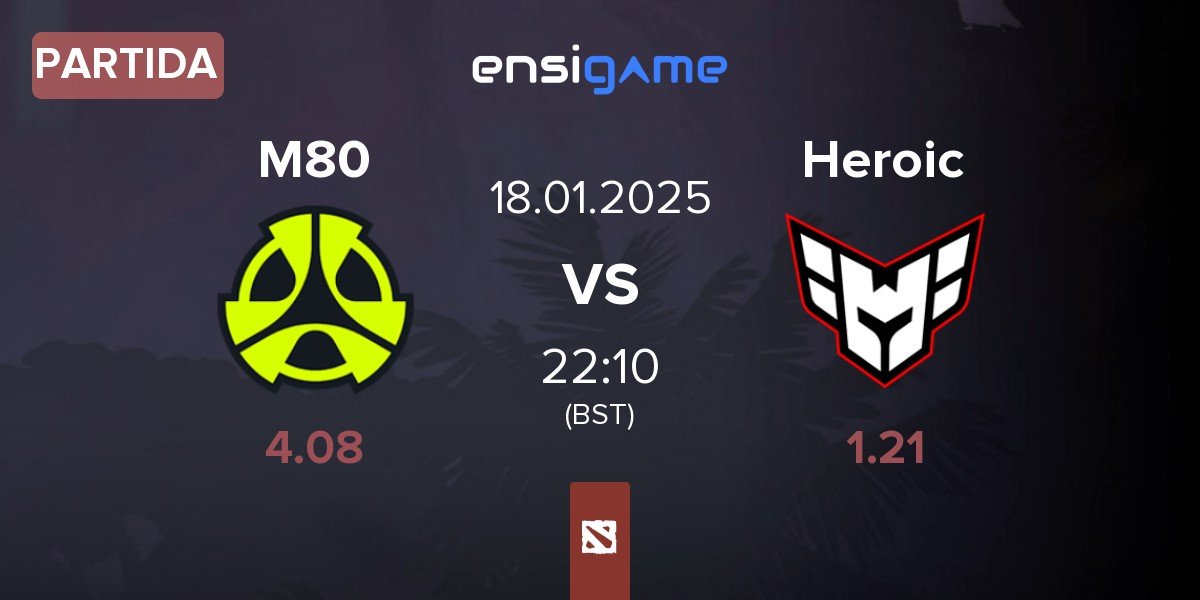 Partida M80 vs Heroic | 18.01