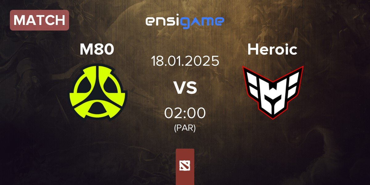 Match M80 vs Heroic | 18.01