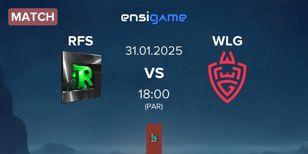 Match Team Refuse RFS vs WLGaming Esports WLG | 31.01