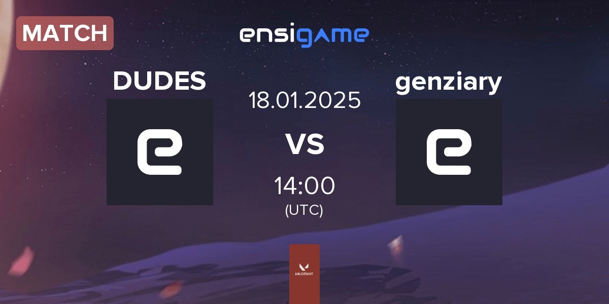 Match DUDES DUDE vs genziary GENZ | 18.01