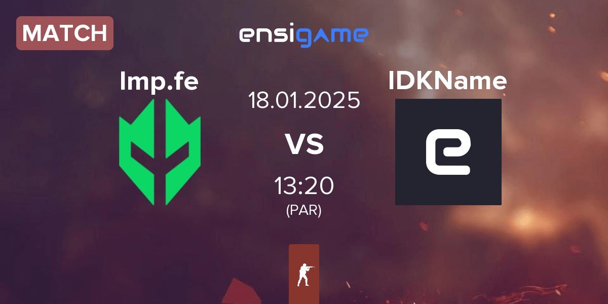 Match Imperial Fe Imp.fe vs IDKName | 18.01