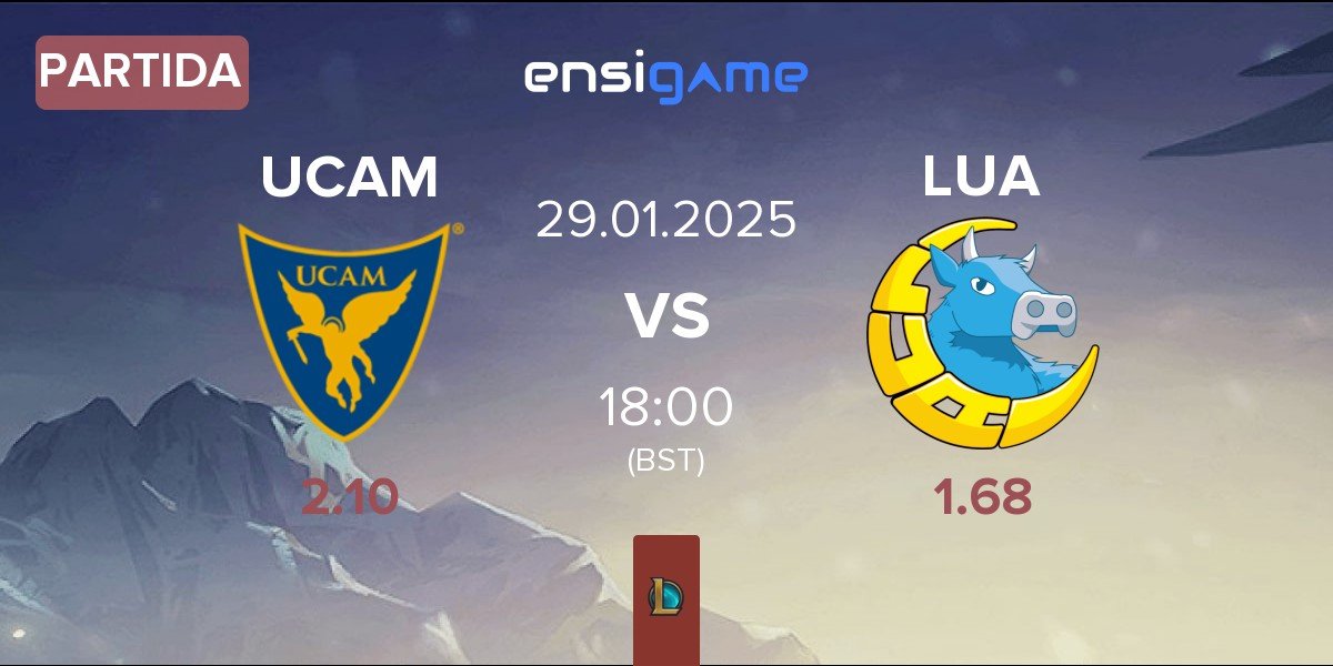 Partida UCAM Esports UCAM vs LUA Gaming LUA | 29.01