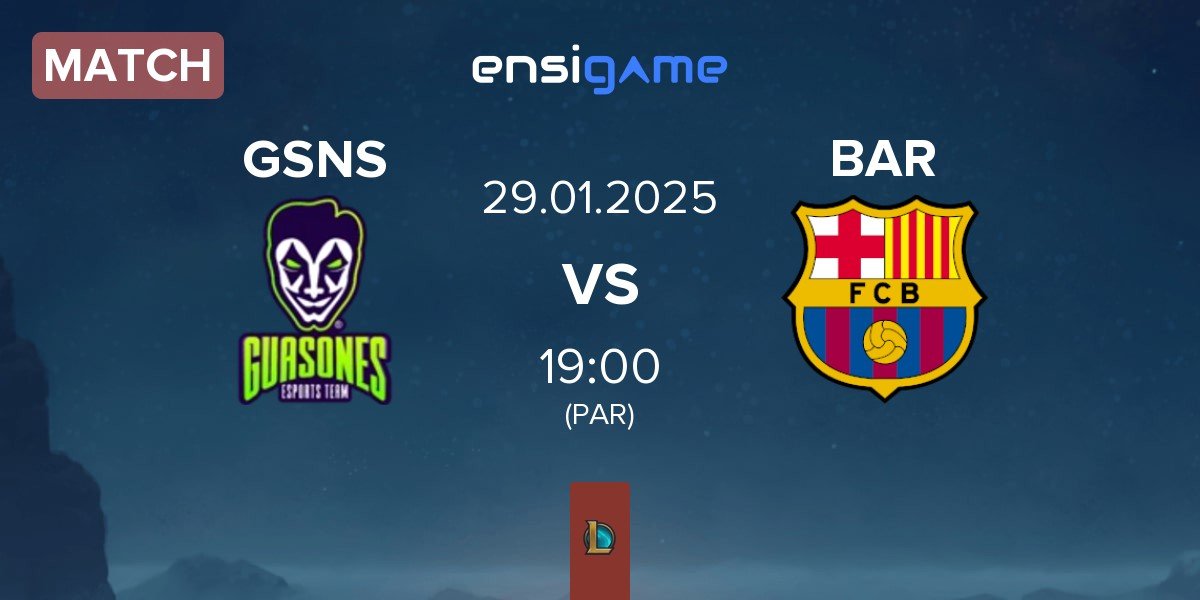 Match Guasones GSNS vs Barça eSports BAR | 29.01