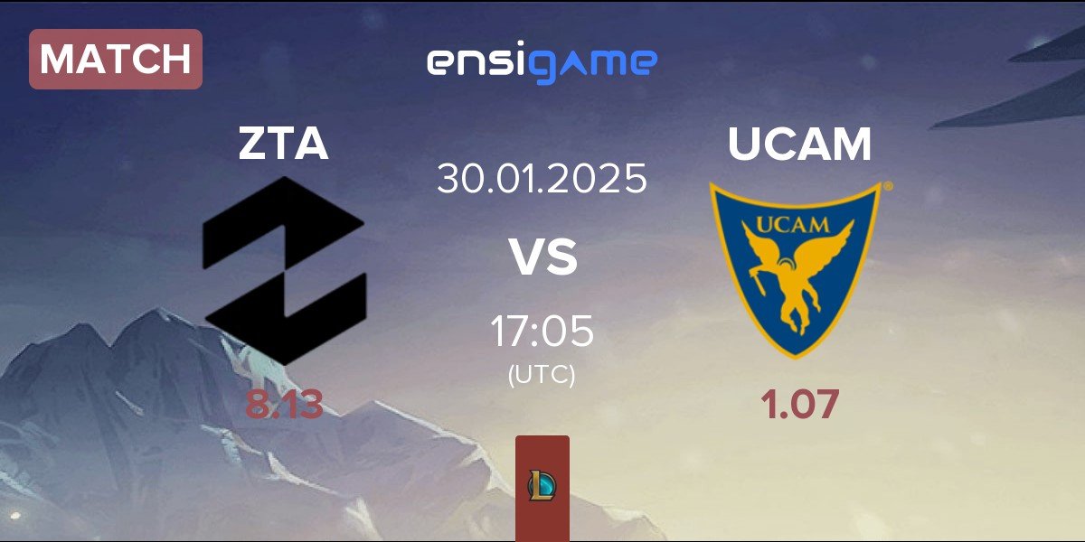 Match ZETA ZTA vs UCAM Esports UCAM | 30.01