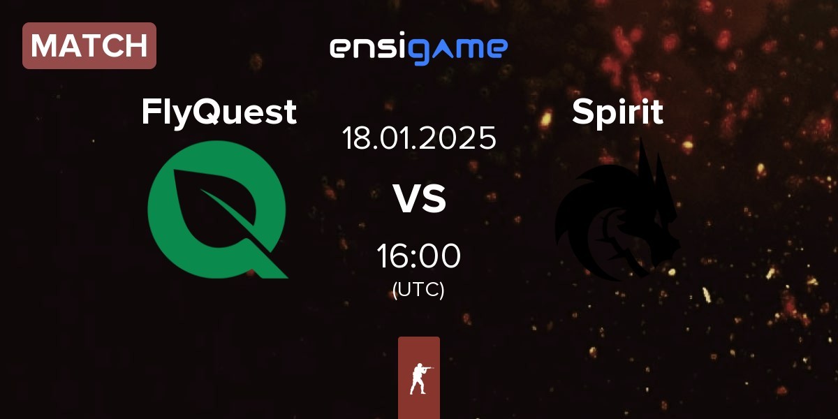 Match FlyQuest vs Team Spirit Spirit | 18.01