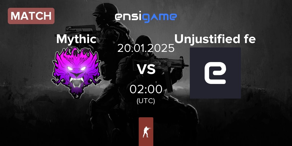 Match Mythic vs Unjustified fe | 20.01