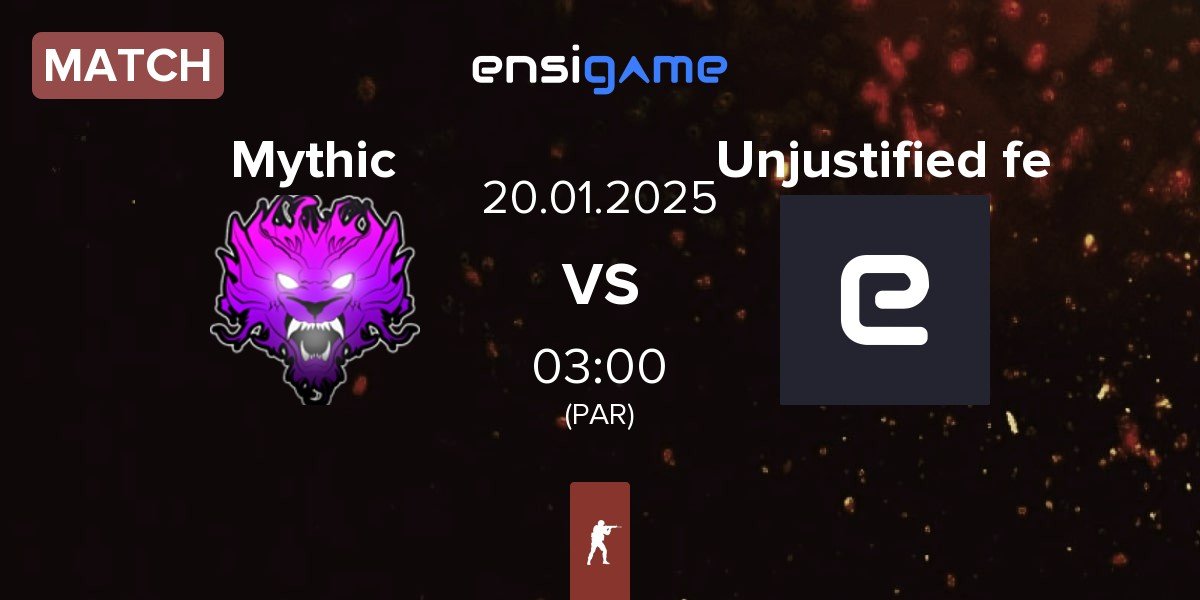 Match Mythic vs Unjustified fe | 20.01