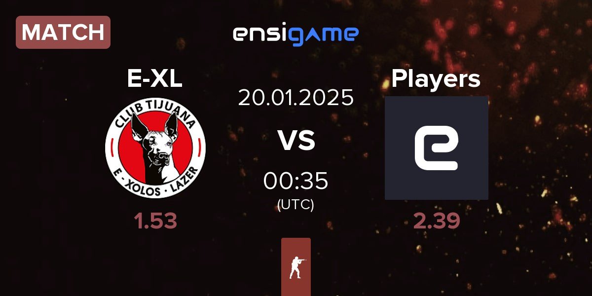 Match E-Xolos LAZER E-XL vs Players | 20.01