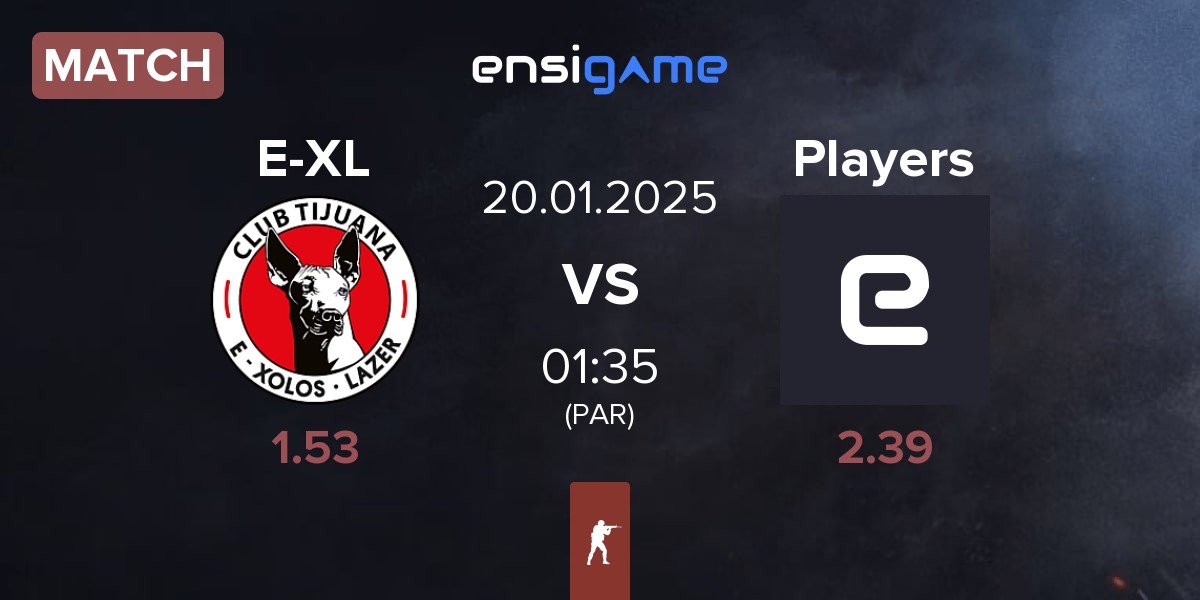 Match E-Xolos LAZER E-XL vs Players | 20.01