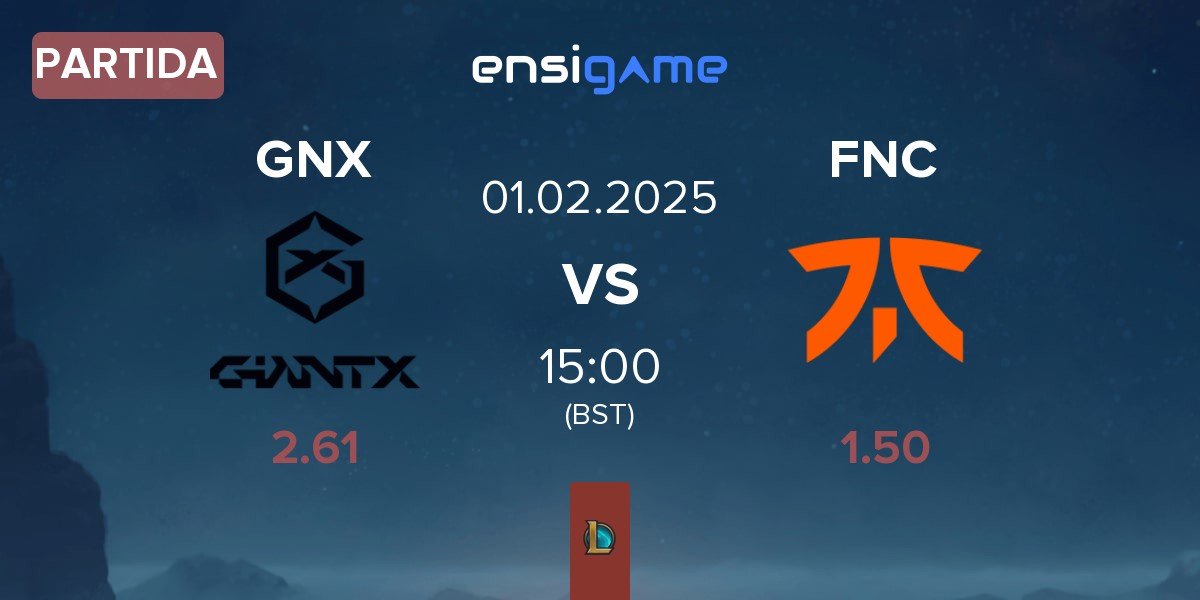 Partida GIANTX GNX vs Fnatic FNC | 01.02