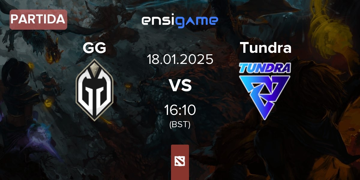 Partida Gaimin Gladiators GG vs Tundra Esports Tundra | 18.01