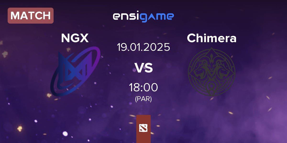 Match Nigma Galaxy NGX vs Chimera Esports Chimera | 19.01