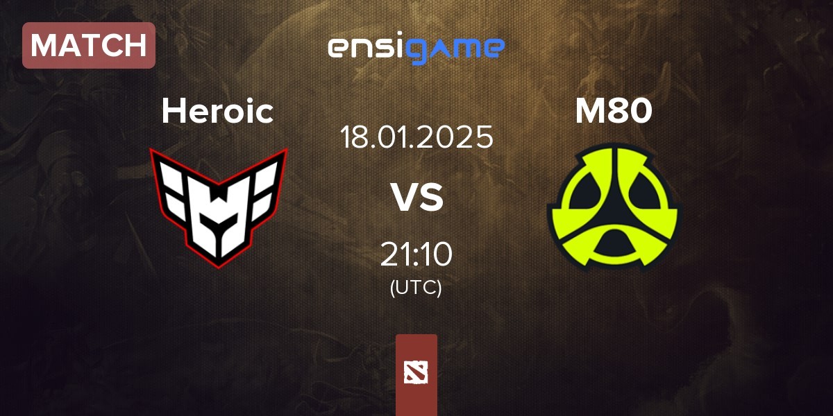 Match Heroic vs M80 | 18.01