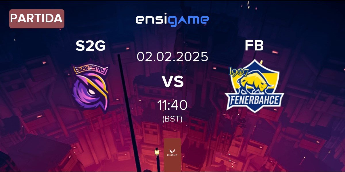 Partida S2G Esports S2G vs Fenerbahçe Esports FB | 02.02