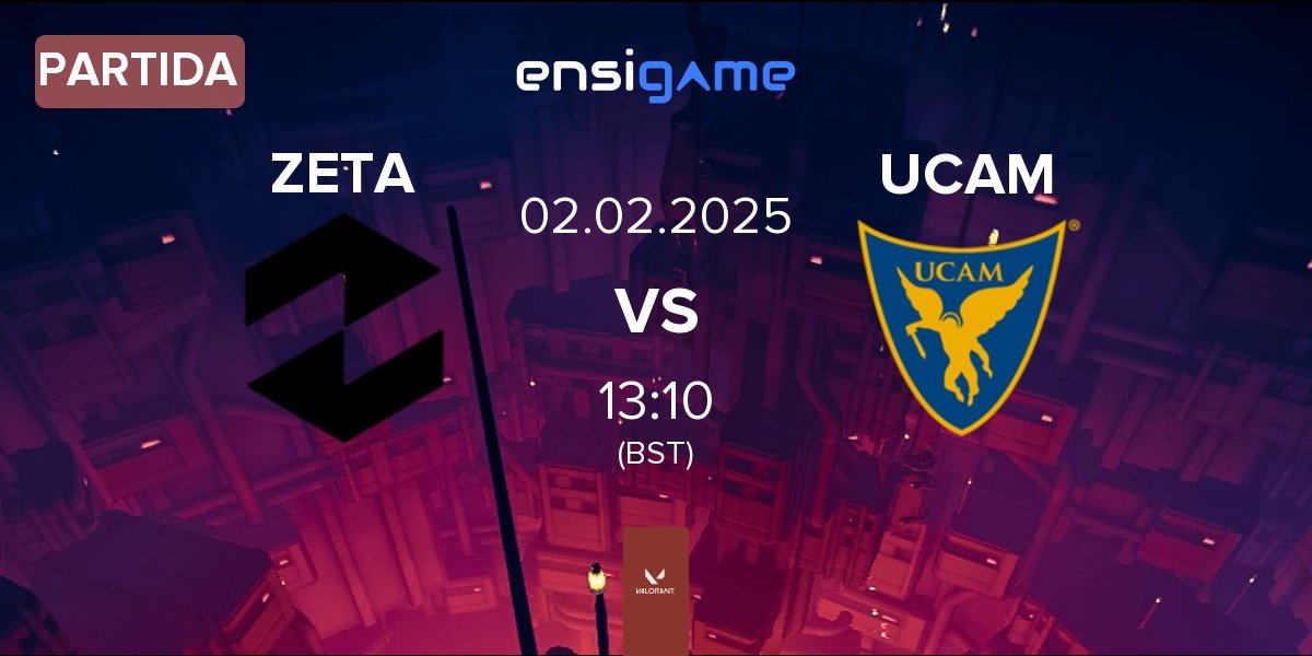 Partida Zeta Gaming ZETA vs UCAM Esports Club UCAM | 02.02