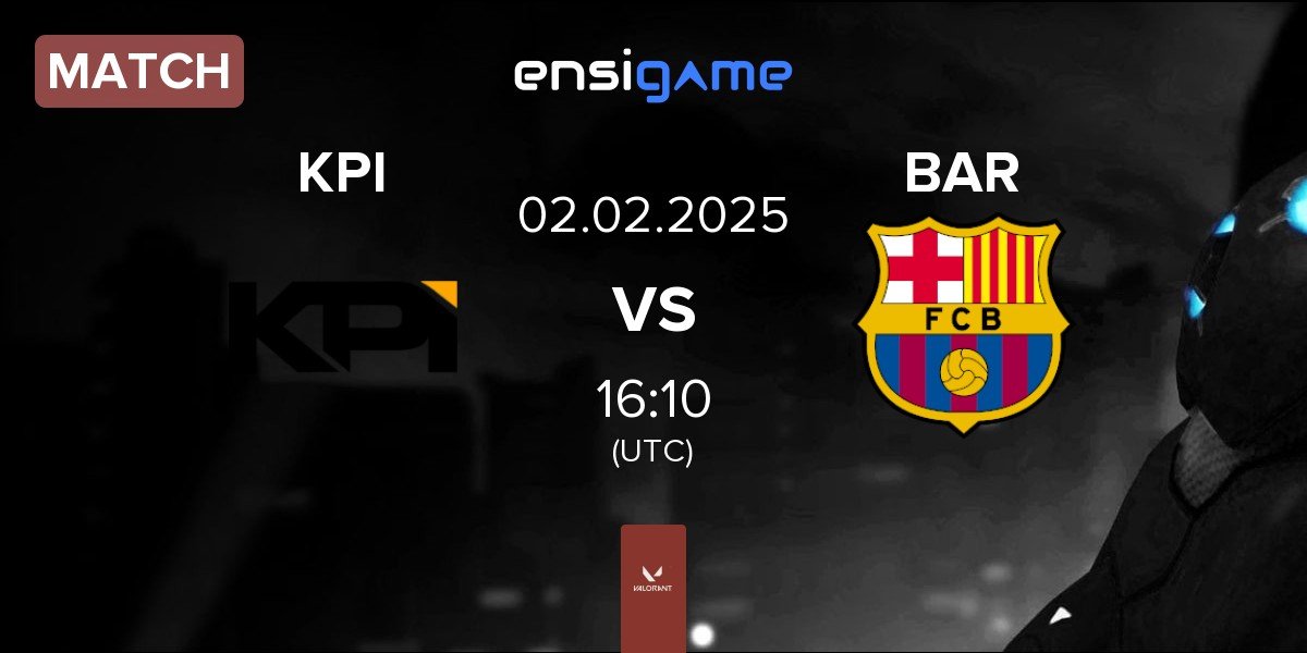 Match KPI Gaming KPI vs Barça eSports BAR | 02.02