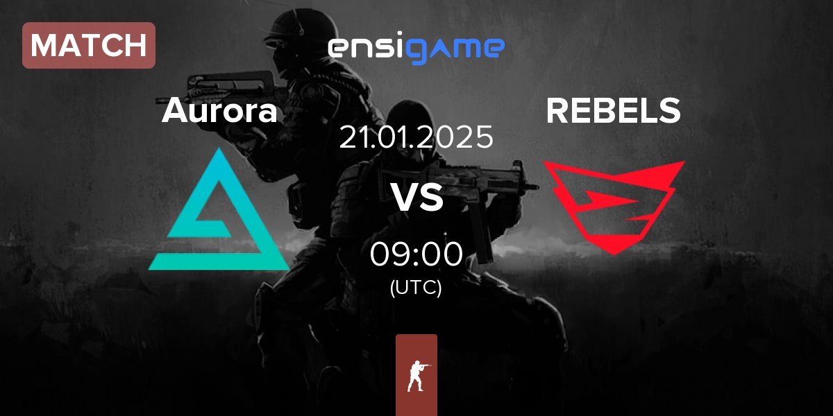 Match Aurora Gaming Aurora vs Rebels Gaming REBELS | 21.01