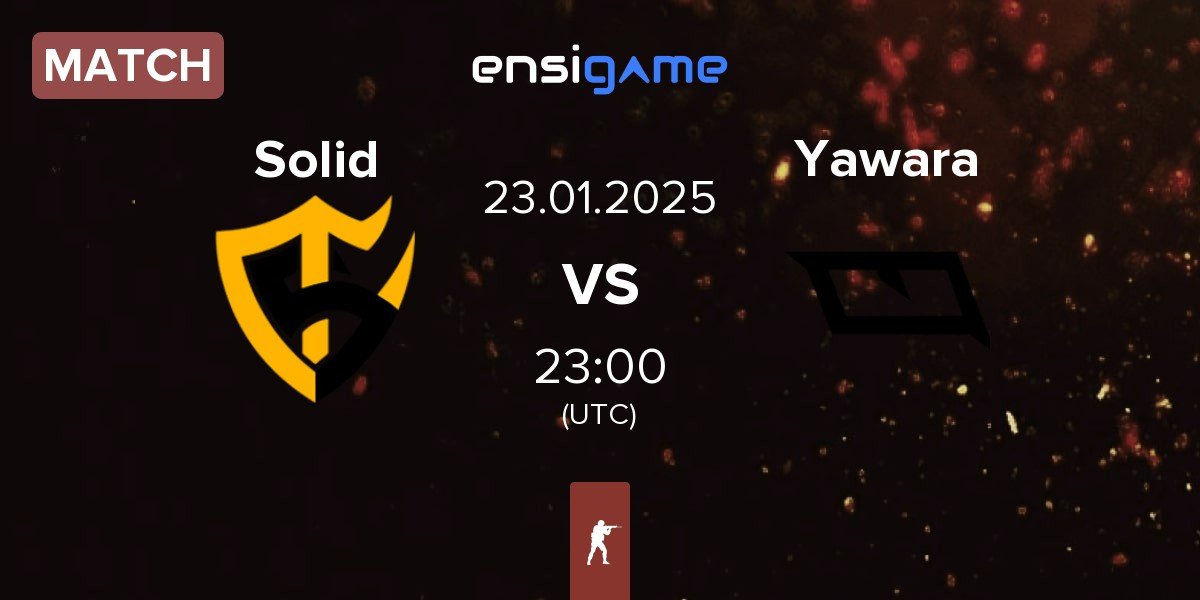 Match Team Solid Solid vs Yawara Esports Yawara | 23.01