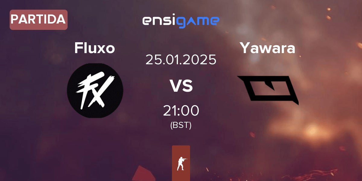 Partida Fluxo vs Yawara Esports Yawara | 24.01