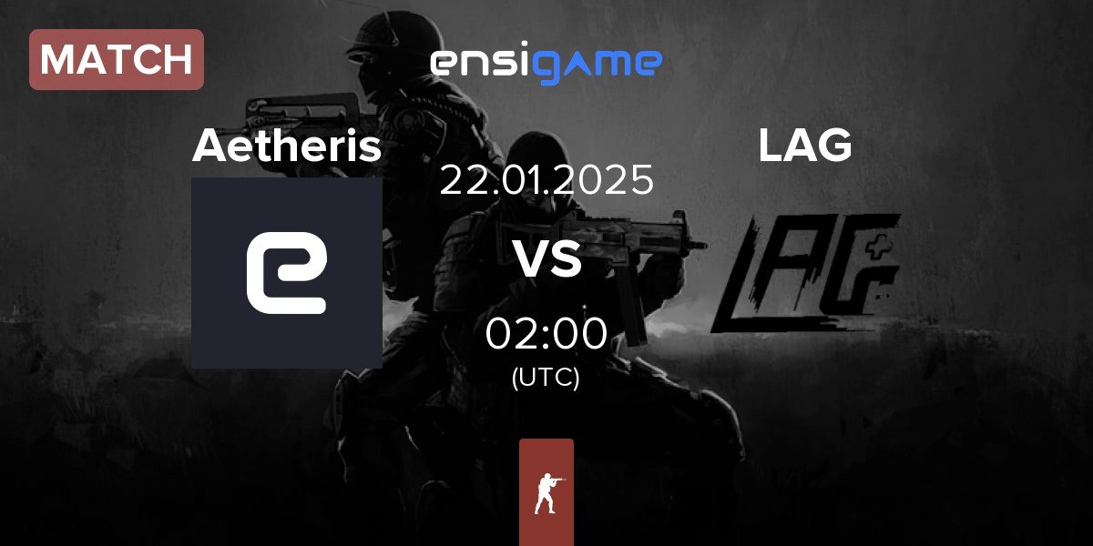 Match Aetheris vs LAG Gaming LAG | 22.01