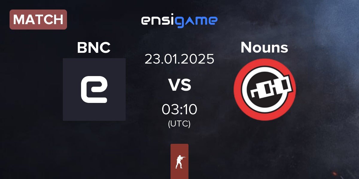 Match Bad News Capybaras BNC vs Nouns Esports Nouns | 23.01