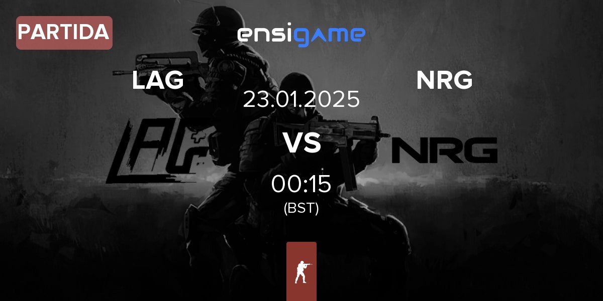 Partida LAG Gaming LAG vs NRG Esports NRG | 23.01