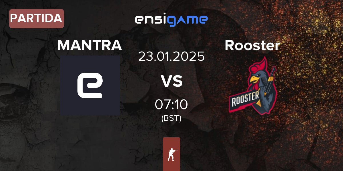 Partida MANTRA vs Rooster | 23.01