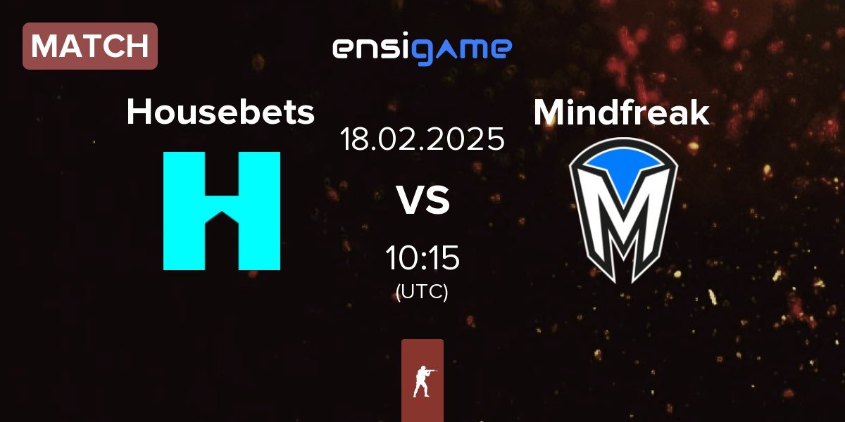 Match Housebets vs Mindfreak | 18.02