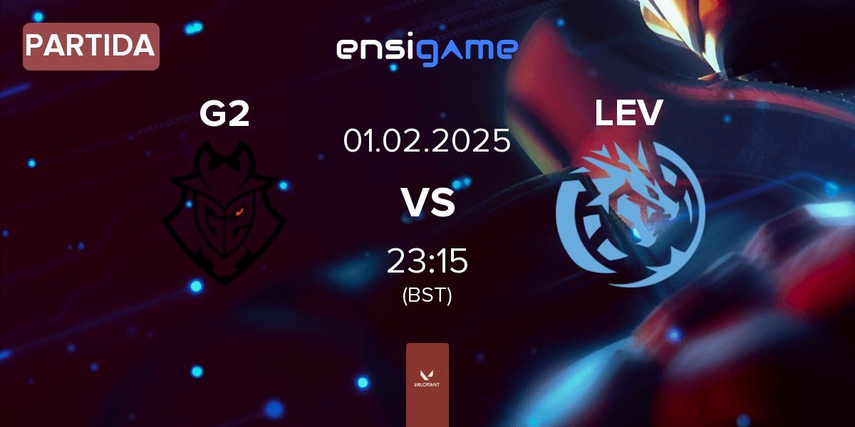 Partida G2 Esports G2 vs Leviatán Esports LEV | 01.02