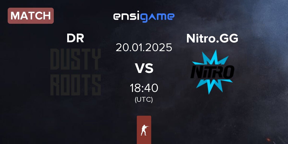 Match Dusty Roots DR vs Nitro.GG | 20.01