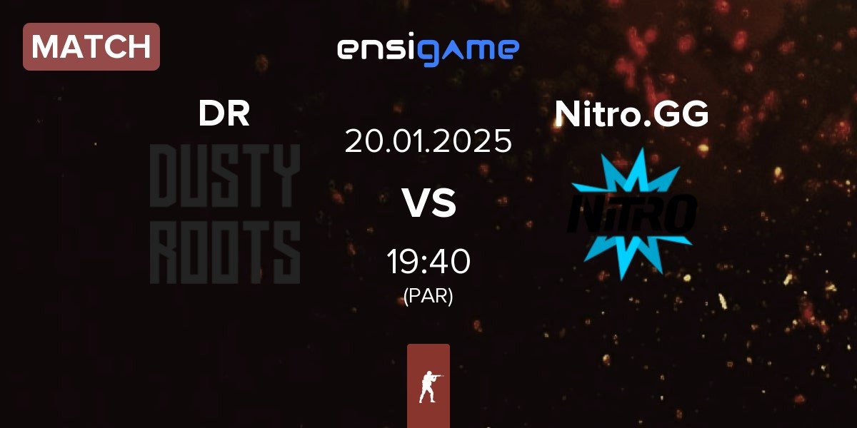 Match Dusty Roots DR vs Nitro.GG | 20.01