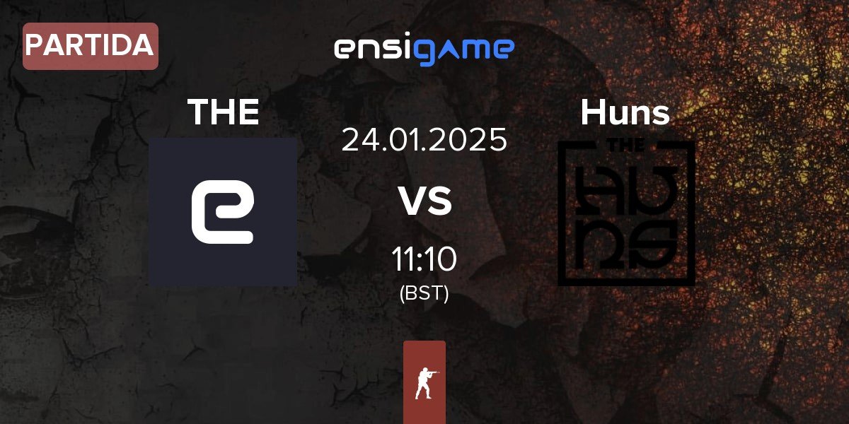 Partida THE vs The Huns Esports Huns | 24.01