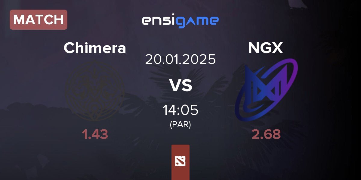 Match Chimera Esports Chimera vs Nigma Galaxy NGX | 20.01