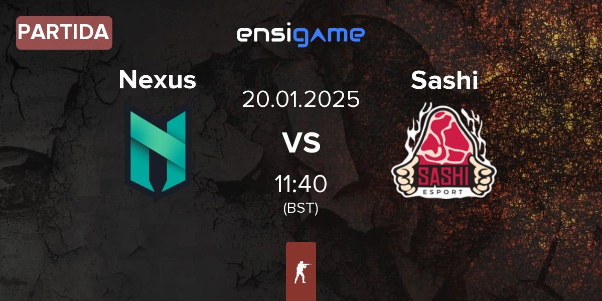 Partida Nexus Gaming Nexus vs Sashi Esport Sashi | 20.01