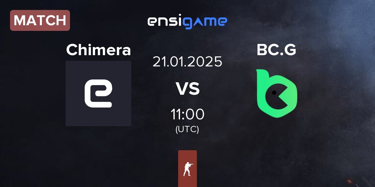 Match Chimera Esports Chimera vs BC.Game Esports BC.G | 21.01