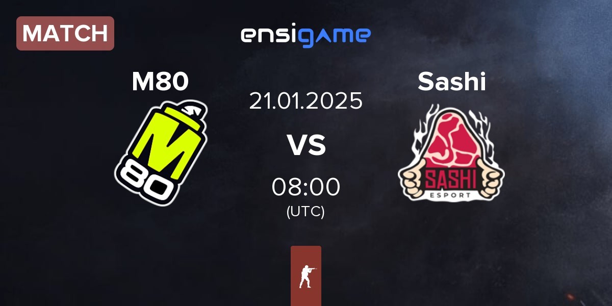 Match M80 vs Sashi Esport Sashi | 21.01