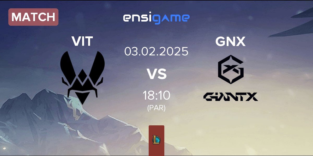 Match Team Vitality VIT vs GIANTX GNX | 03.02