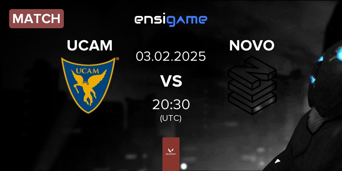 Match UCAM Esports Club UCAM vs NOVO Esports NOVO | 03.02