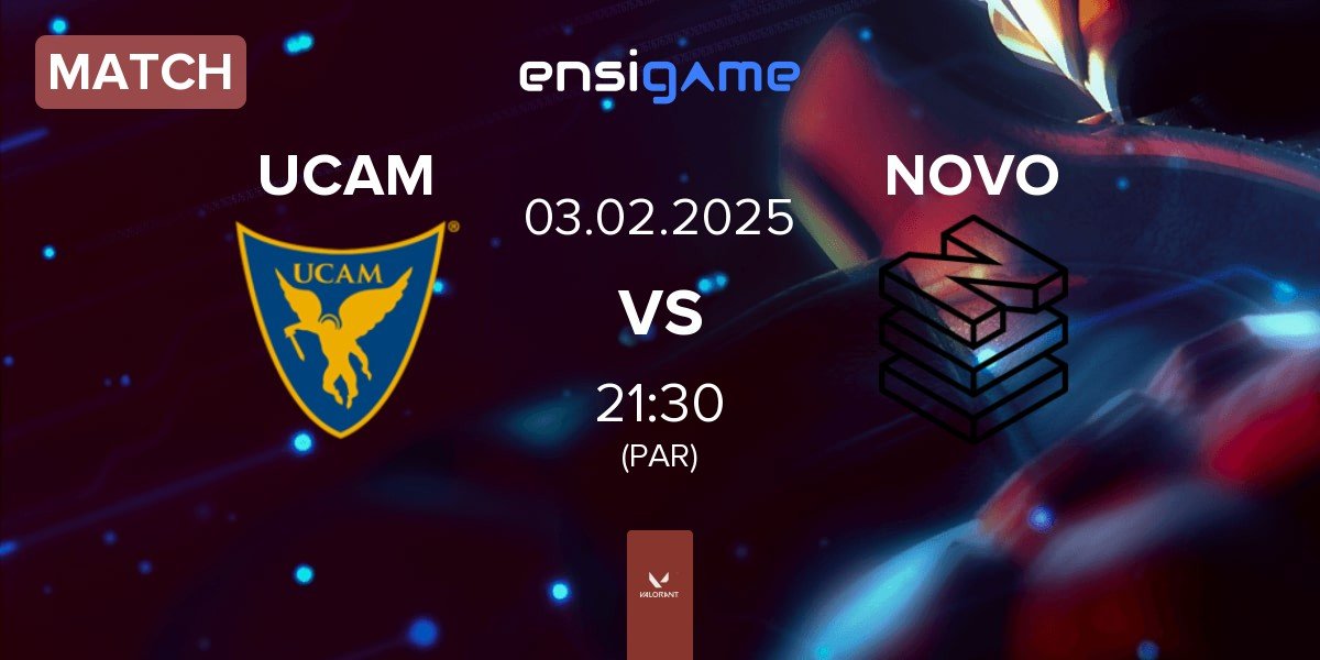 Match UCAM Esports Club UCAM vs NOVO Esports NOVO | 03.02