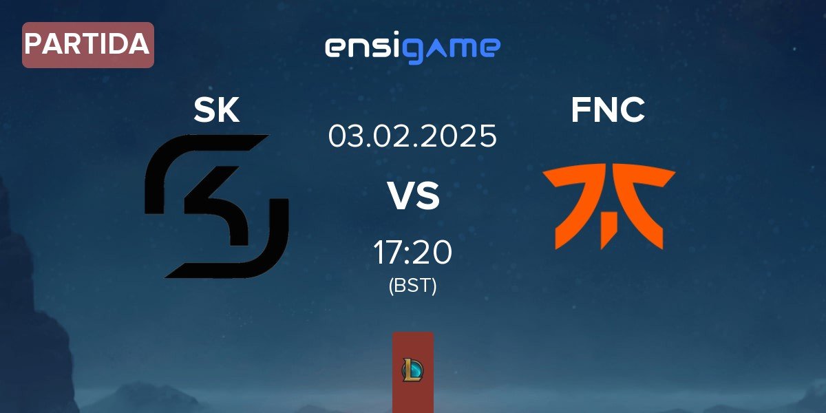 Partida SK Gaming SK vs Fnatic FNC | 03.02