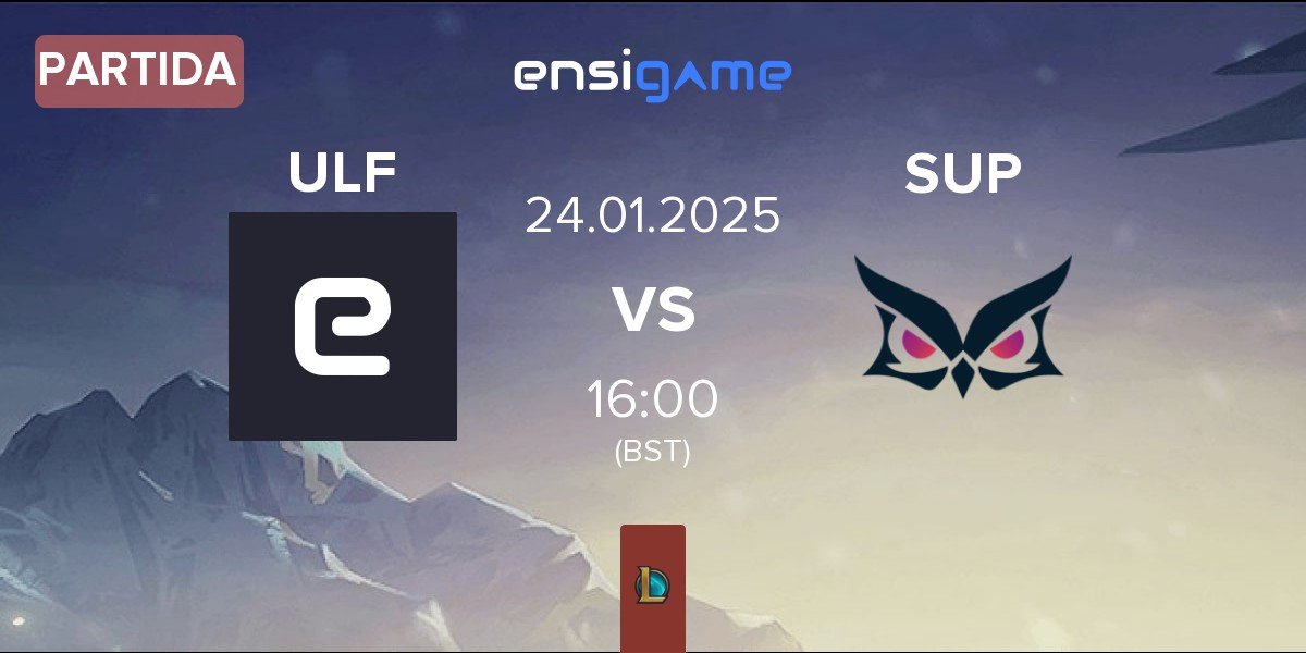 Partida ULF Esports ULF vs Papara SuperMassive SUP | 24.01